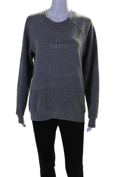 Or Nowhere Womens Round Neck Long Sleeve Pullover Sweatshirt Top Gray Size S